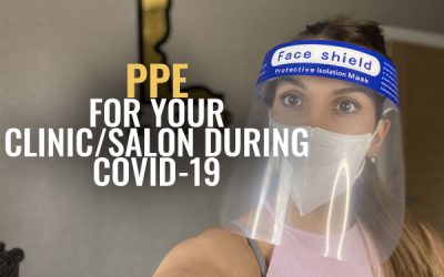 How To Use PPE For Your Aesthetics Clinic or Salon & Stay Safe During COVID-19 By Dr Ranjbar